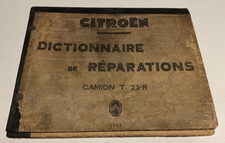 CITROEN Dictionnaire de Réparations Camion T 23 R - 1948.
