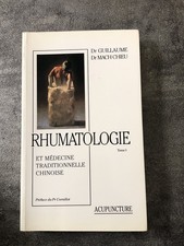 Rhumatologie Et Médecine Traditionnelle Chinoise Tome 1 Acupuncture De Guillaume