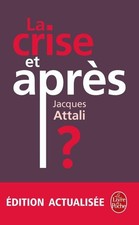 La Crise, et après ? Jacques