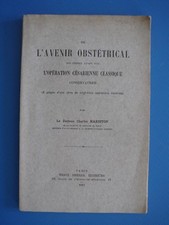 D°CHARLES MARIOTON - L'AVENIR OBSTETRICAL daté de 1911 - EDITEURS VIGOT FRERES