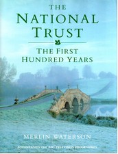 The National Trust, the first hundred years - Merlin Waterson - BCA 1995