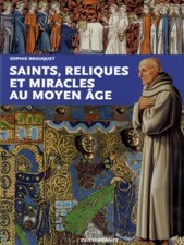 Saints, reliques et miracles