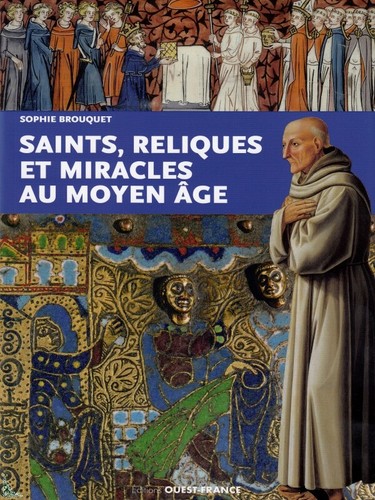 Saints reliques miracles - reliques, et