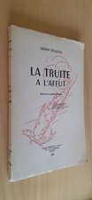 PECALVEL Marin La truite à l'affût. 1946 155 p  pêche poissons pêcheur