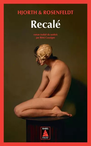 Recalé hjorth rosenfeldt - recalé,, et