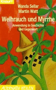 Weihrauch und myrrhe - weihrauch,