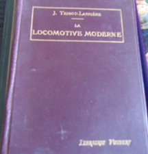 La locomotive moderne Tribot Laspière chemin de fer vapeur train
