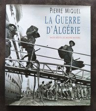 LA GUERRE D'ALGERIE images inédites archives militaires Pierre Miquel Ed. CHÊNE
