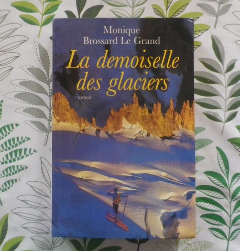 Demoiselle des glaciers de - la,