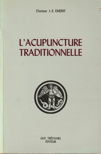 Acupuncture traditionnelle - l'acupuncture,