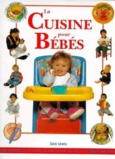 La cuisine pour bébés : Des
