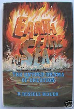 Earth, Fire, & Sea:The Untold Drama of Creation Bixler