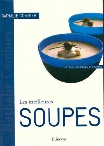 Les meilleures soupes 40 - soupes.,
