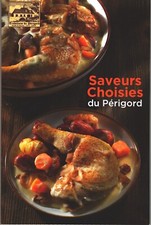 Saveurs choisies du Périgord - Livret de 56 recettes