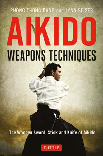 Aikido weapons techniques - weapons, techniques: