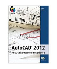 AutoCAD 2012: Für Architekten