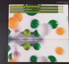 Psalterion & Fortepiano From C.P.E. Bach To Mozart, Aline Zylberajch et Marg