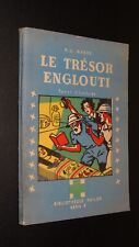 LE TRÉSOR ENGLOUTI - H.J. Magog - 1939 - ROMAN D'AVENTURES