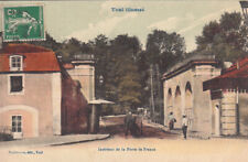 Carte postale ancienne MEURTHE-ET-MOSELLE TOUL intérieur porte de France timbrée