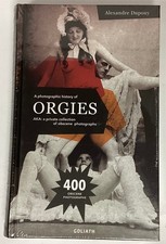 ORGIES a photographic history