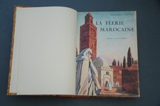 Maroc M.T Gadala La féérie marocaine 1931 Aquarelles couleurs gravures. Reliure