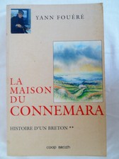 Y Fouéré . LA MAISON DU CONNEMARA . t2 . 1995. Envoi de l'auteur.