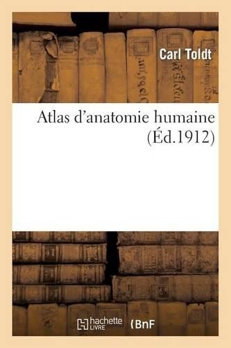 Carl toldt atlas - carl, d'anatomie