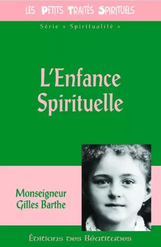 Enfance spirituelle gilles - l'enfance, spirituelle,