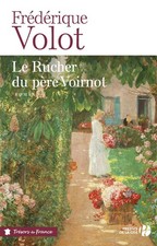 Le Rucher du père Voirnot. Frédérique VOLOT . Terres de France R005