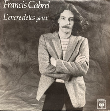 Francis Cabrel – L'encre De Tes Yeux - Vinyle 45T / 7" 1980's - Near Mint