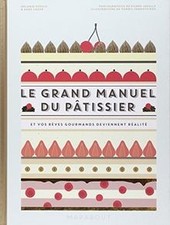Le grand manuel du pâtissier