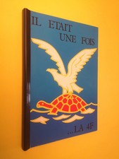 il était une fois la 4F