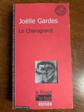 Joelle Gardes: Le Charognard /