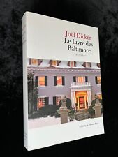 # Thriller - JOEL DICKER - LE LIVRE DES BALTIMORE - éd. de Fallois – 2015