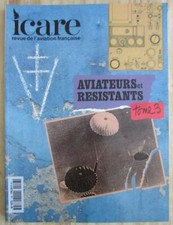 ICARE REVUE AVIATION N° 148 de Mai 1994  AVIATEURS et RÉSISTANTS  Tome 3