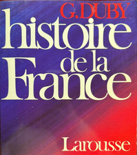 HISTOIRE DE LA FRANCE - G.DUBY