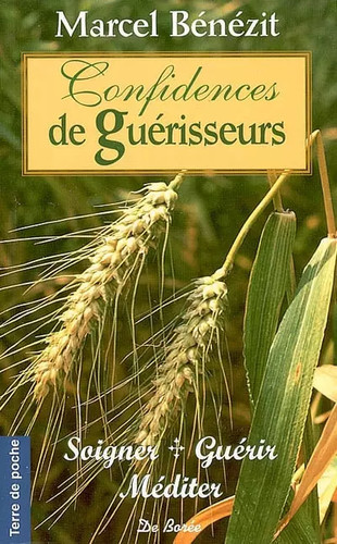 Confidences guérisseurs - confidences,