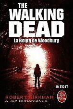 The Walking Dead Tome II : La route d... - Jay R. Bonansinga... - V1952449
