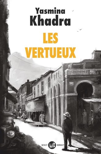 Les vertueux khadra yasmina - vertueux,