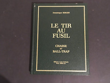 LE TIR AU FUSIL Chasse et