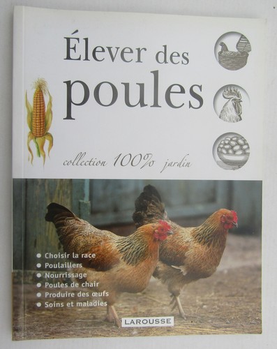 Elever des poules poule de - -,