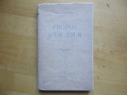 Paul leautaud propos - leautaud, d'