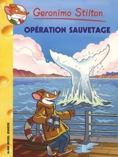 Geronimo Stilton T39 Opération sauvetage - Stilton, Geronimo