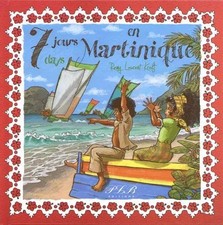 7 JOURS / 7 DAYS EN MARTINIQUE