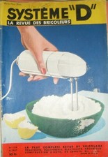 Système D N° 138 1957 DIY Bricolage Batteur éléctrique Récup Chauffage air chaud