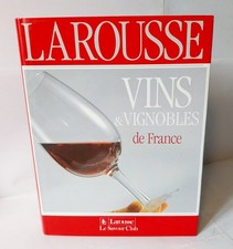 VINS & VIGNOBLES de France - Ed. Larousse 1987