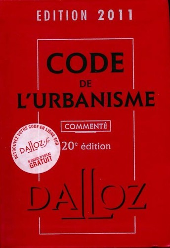 Code urbanisme commenté - code, l'urbanisme