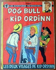 CHICK BILL / LES DEUX VISAGES DE KID ORDINN / TIBET / E.O. 1959