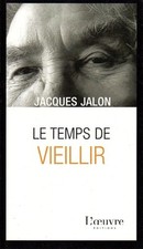 LE TEMPS DE VIEILLIR : JACQUES