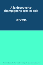 A la découverte- champignons